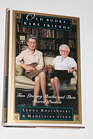 Seller image for Old Books Rate Friends; Two Literary Sleuths and Their Shared Passion for sale by Genesee Books