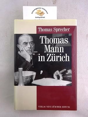 Bild des Verkufers fr Thomas Mann in Zrich. zum Verkauf von Chiemgauer Internet Antiquariat GbR