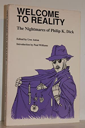 Seller image for Welcome to Reality: The Nightmares of Philip K. Dick for sale by Genesee Books