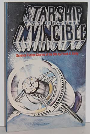 Imagen del vendedor de Starship Invincible: Science Fiction Stories of the 30s a la venta por Genesee Books