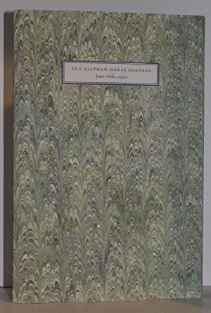 Imagen del vendedor de The Eastman House Gardens: two historical commentaries June 16th, 1990 a la venta por Genesee Books