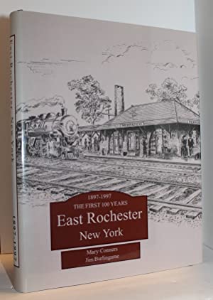 Seller image for East Rochester NY 1897-1997 The First Hundred Years for sale by Genesee Books