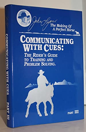 Seller image for Communicating With Cues: The Rider's Guide to Training and Problem Solving Part III for sale by Genesee Books