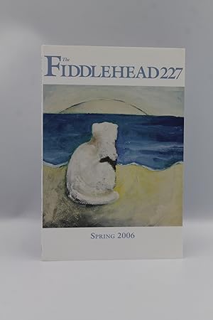 Seller image for The Fiddlehead 227 - Spring 2006 for sale by Genesee Books