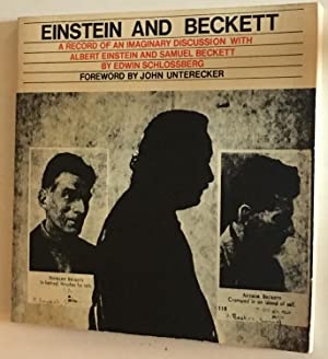 Imagen del vendedor de Einstein and Beckett: A Record of an Imaginary Discussion With Albert EInstein and Samuel Beckett a la venta por Genesee Books