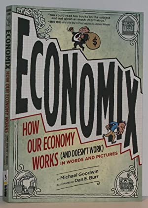 Immagine del venditore per Economix: How and Why Our Economy Works (and Doesn't Work) in Words and Pictures venduto da Genesee Books