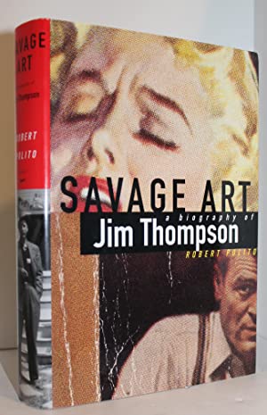 Immagine del venditore per Savage Art: A Biography of Jim Thompson venduto da Genesee Books