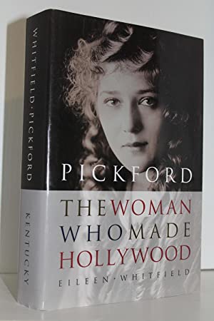 Seller image for Pickford: The Woman Who Made Hollywood for sale by Genesee Books
