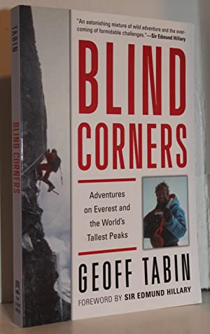 Image du vendeur pour Blind Corners: Adventures on Everest and the World's Tallest Peaks mis en vente par Genesee Books