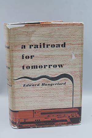 Seller image for A Railroad for Tomorrow for sale by Genesee Books