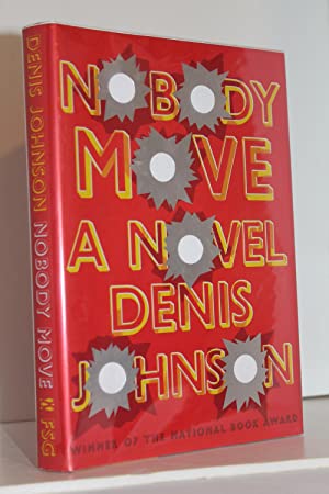 Seller image for Nobody Move: A Novel for sale by Genesee Books