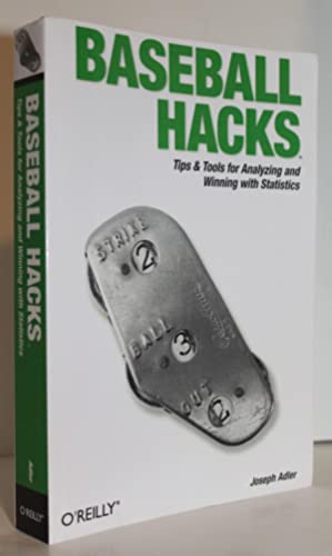 Image du vendeur pour Baseball Hacks: Tips & Tools for Analyzing and Winning with Statistics mis en vente par Genesee Books