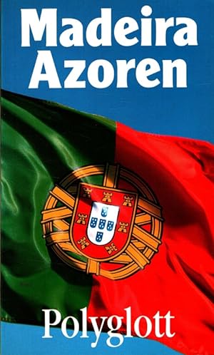 Madeira Azoren - Polyglott-Reiseführer