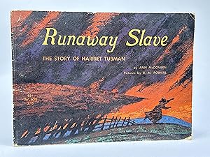 RUNAWAY SLAVE: The Story of Harriet Tubman.