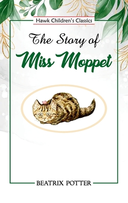 Seller image for The Story of Miss Moppet (Paperback or Softback) for sale by BargainBookStores