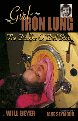 Imagen del vendedor de The Girl in the Iron Lung: The Dianne O'Dell Story (Hardback or Cased Book) a la venta por BargainBookStores