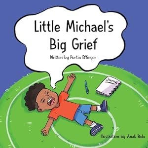 Seller image for Little Michael's Big Grief (Paperback or Softback) for sale by BargainBookStores