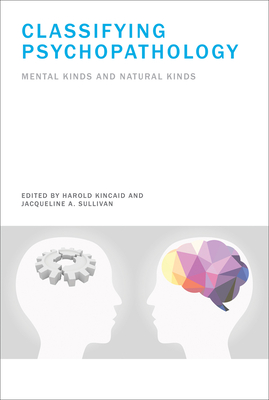 Immagine del venditore per Classifying Psychopathology: Mental Kinds and Natural Kinds (Paperback or Softback) venduto da BargainBookStores