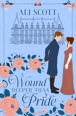 Seller image for A Wound Deeper Than Pride: A Variation of Jane Austen's Pride and Prejudice (Paperback or Softback) for sale by BargainBookStores