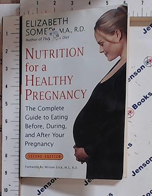 Seller image for Nutrition for a Healthy Pregnancy, Revised Edition: The Complete Guide to Eating Before, During, and After Your Pregnancy for sale by Jenson Books Inc