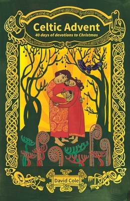 Seller image for Celtic Advent: 40 days of devotions to Christmas (Paperback or Softback) for sale by BargainBookStores