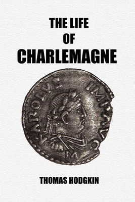 Seller image for The Life of Charlemagne (Paperback or Softback) for sale by BargainBookStores