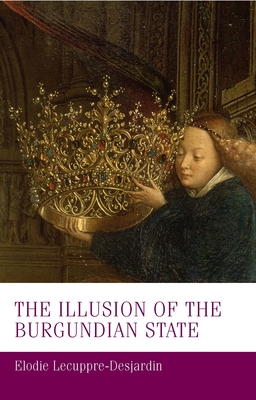 Bild des Verkufers fr The Illusion of the Burgundian State (Paperback or Softback) zum Verkauf von BargainBookStores