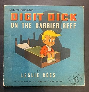 Seller image for Digit Dick on the Barrier Reef for sale by The Known World Bookshop
