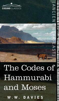 Imagen del vendedor de The Codes of Hammurabi and Moses (Hardback or Cased Book) a la venta por BargainBookStores