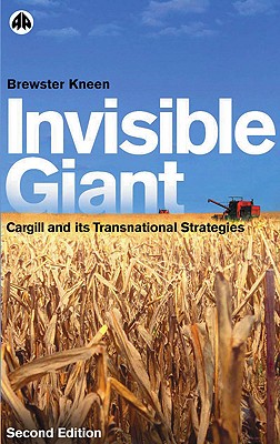 Immagine del venditore per Invisible Giant: Cargill and Its Transnational Strategies (Paperback or Softback) venduto da BargainBookStores