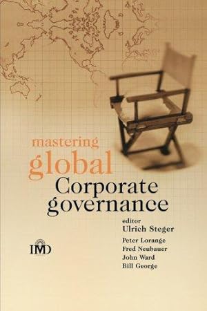 Bild des Verkufers fr Mastering Global Corporate Governance: 1 (IMD Executive Development Series) zum Verkauf von WeBuyBooks