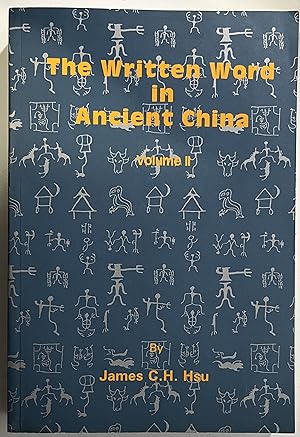 Seller image for The Written Word in Ancient China, Volume II for sale by Book Dispensary