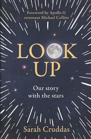 Seller image for Look Up: Why Space is for Everyone. And Why It Matters for sale by Goulds Book Arcade, Sydney