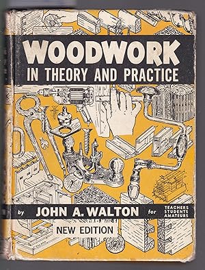 Woodwork in Theory and Practice [ New Edition ]