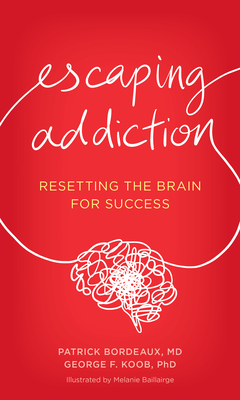 Imagen del vendedor de Escaping Addiction: Resetting the Brain for Success (Hardback or Cased Book) a la venta por BargainBookStores
