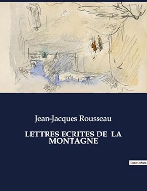 Image du vendeur pour LETTRES ECRITES DE LA MONTAGNE mis en vente par AHA-BUCH GmbH