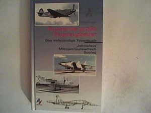 Bild des Verkufers fr Russlands groe Flugzeugbauer: Jakowlew, Mikojan/Gurewitsch, Suchoj. Das vollstndige Typenbuch zum Verkauf von ANTIQUARIAT FRDEBUCH Inh.Michael Simon