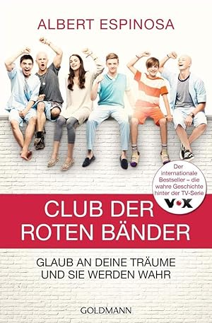 Imagen del vendedor de Club der roten Bnder: Glaub an deine Trume, und sie werden wahr a la venta por Gabis Bcherlager