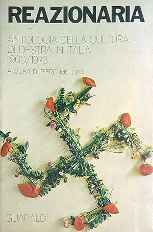 Bild des Verkufers fr Reazionaria. Antologia della cultura di destra in Italia 1900/1973 zum Verkauf von Librodifaccia