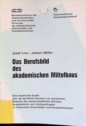 Bild des Verkufers fr Das Berufsbild des akademischen Mittelbaus : eine empirische Studie ber die berufliche Situation von Assistenten, Beamten des wissenschaftlichen Dienstes, Bundeslehrern und Lehrbeauftragten an sterreichs Universitten und Kunsthochschulen. Bundeskonferenz des wiss. u. knstlerischen Personals der sterreichs Universitten und Kunsthochschulen. zum Verkauf von books4less (Versandantiquariat Petra Gros GmbH & Co. KG)