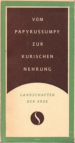 Imagen del vendedor de Vom Papyrussumpf zur Kurischen Nehrung. Landschaften der Erde. a la venta por Auf Buchfhlung