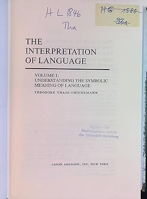 Bild des Verkufers fr The Interpretation of Language, vol. 1: Understanding the Symbolic Meaning of Language zum Verkauf von books4less (Versandantiquariat Petra Gros GmbH & Co. KG)