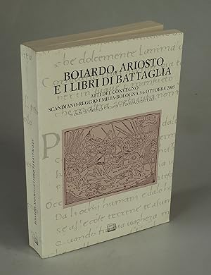 Immagine del venditore per Boiardo, Ariosto e i libri di battaglia. venduto da Antiquariat Dorner