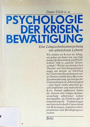 Psychologie der Krisenbewältigung : e. Längsschnittunters. mit arbeitslosen Lehrern.