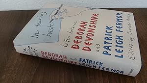 Seller image for In Tearing Haste: Letters Between Deborah Devonshire and Patrick Leigh Fermor for sale by BoundlessBookstore