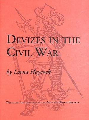 Seller image for Devizes in the Civil War for sale by M Godding Books Ltd