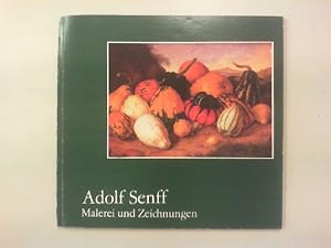 Image du vendeur pour Adolf Senff. Malerei und Zeichnungen. mis en vente par Antiquariat Matthias Drummer