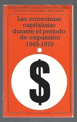 Seller image for ECONOMIAS CAPITALISTAS DURANTE EL PERIODO DE EXPANSION - LAS. 1945-1970 for sale by Desvn del Libro / Desvan del Libro, SL