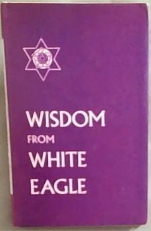 Bild des Verkufers fr Wisdom from White Eagle zum Verkauf von Chapter 1