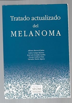 Seller image for TRATADO ACTUALIZADO DEL MELANOMA for sale by Desvn del Libro / Desvan del Libro, SL